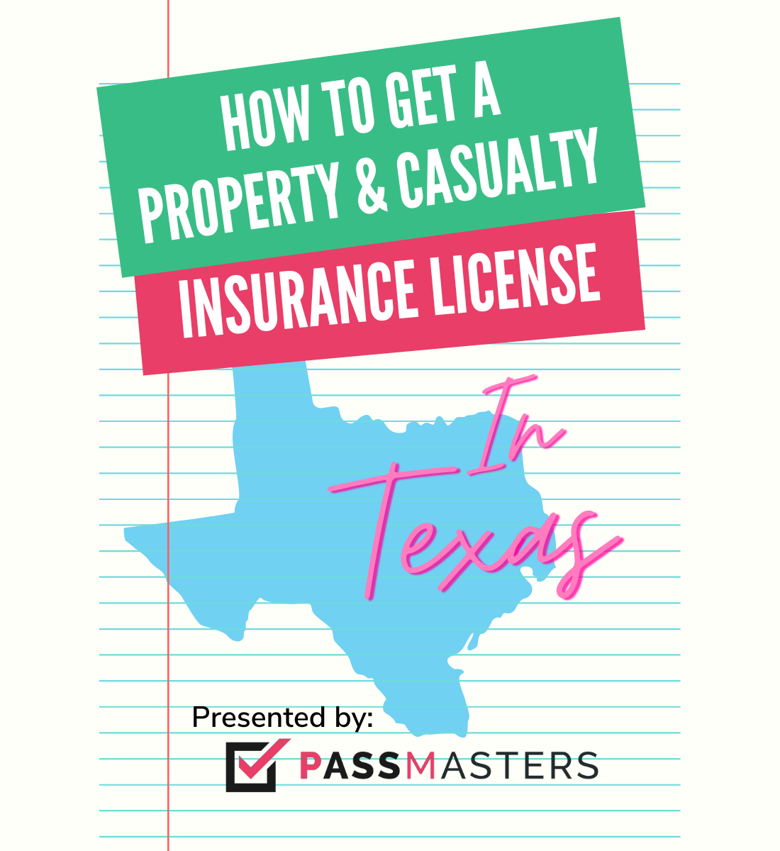 How to get a Texas Property and Casualty Insurance License